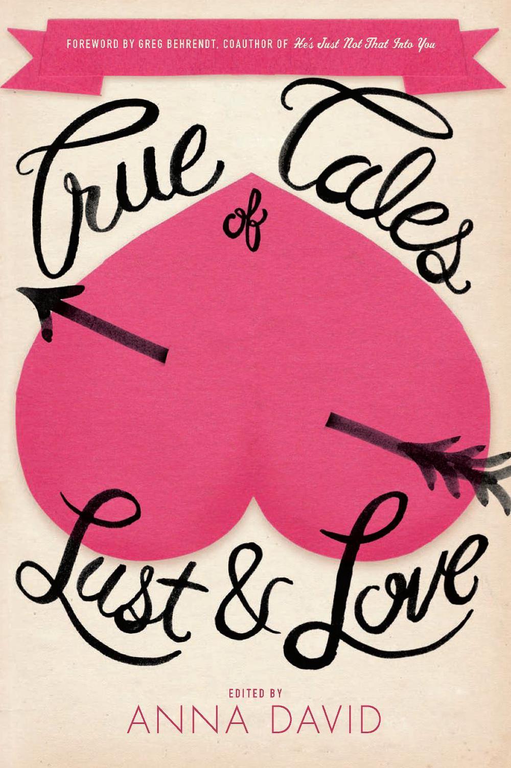 True Tales of Lust and Love by Anna David - ISBN: 9781593765385