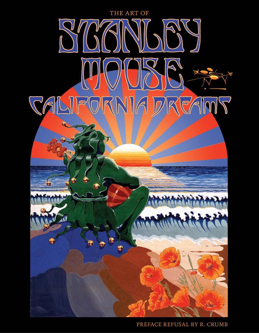 California Dreams by Stanley Mouse Miller - ISBN: 9781593765460