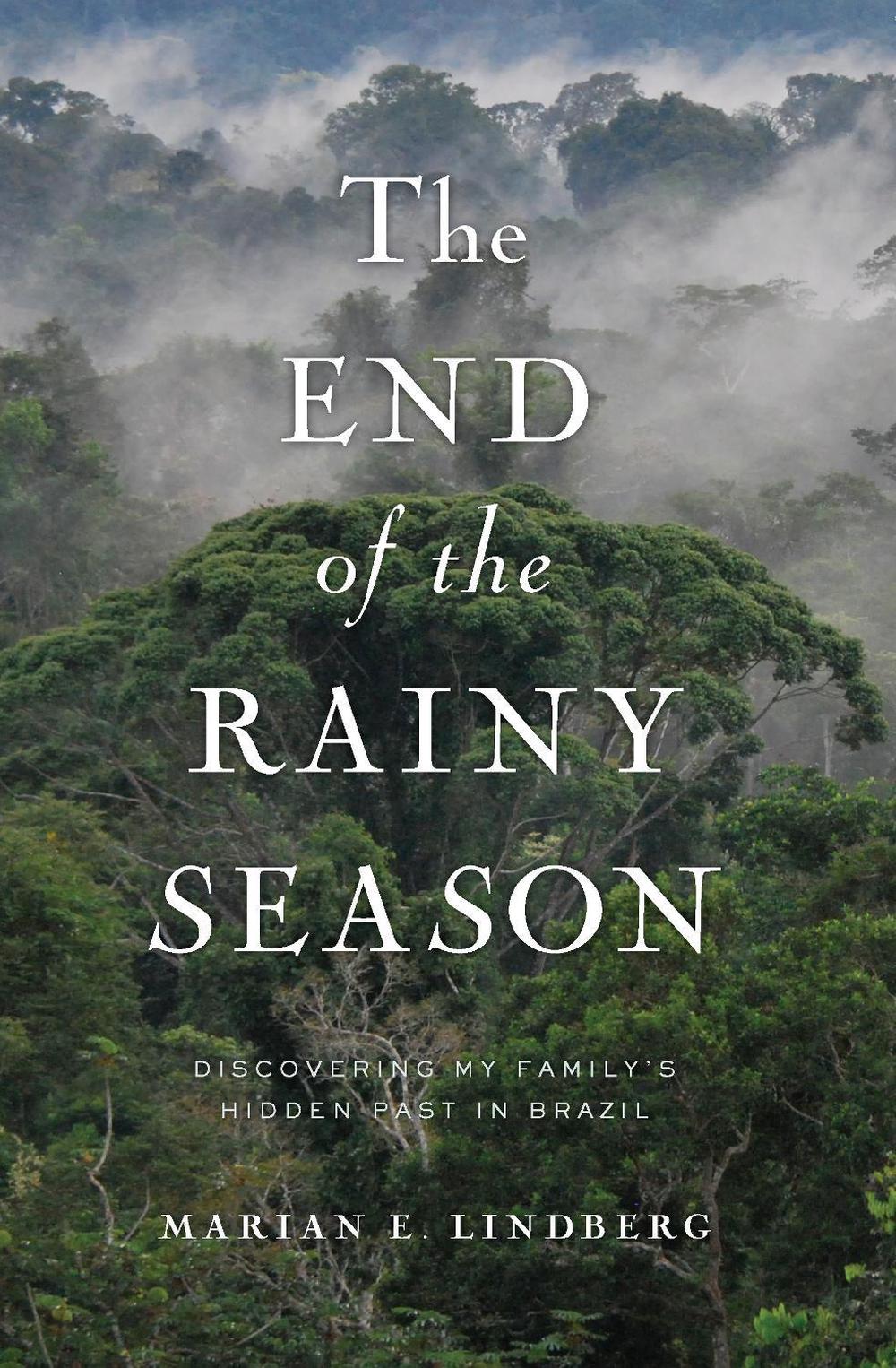 The End of the Rainy Season by Marian Lindberg - ISBN: 9781593766023