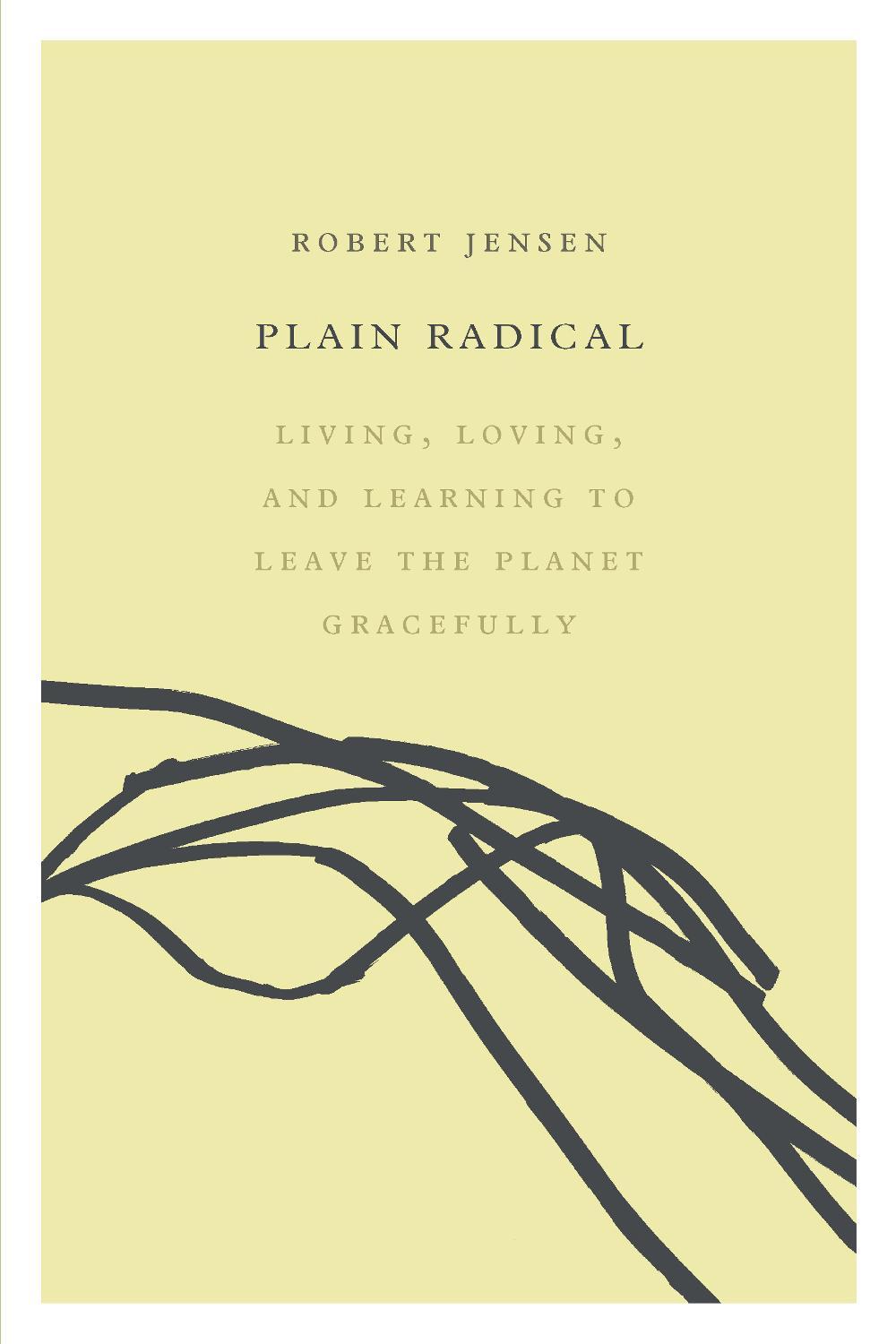 Plain Radical by Robert Jensen - ISBN: 9781593766184