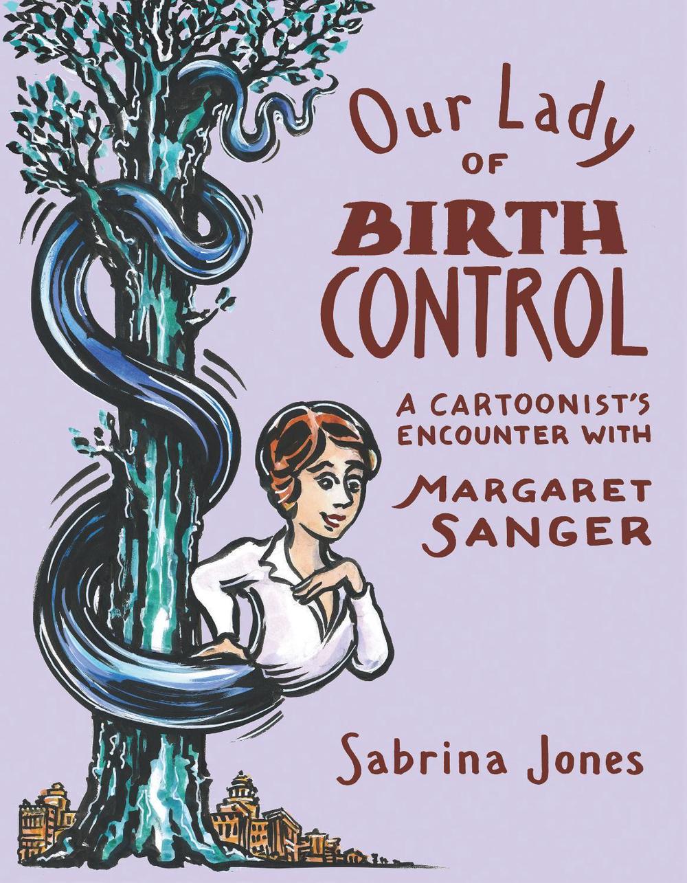 Our Lady of Birth Control by Sabrina Jones - ISBN: 9781593766405