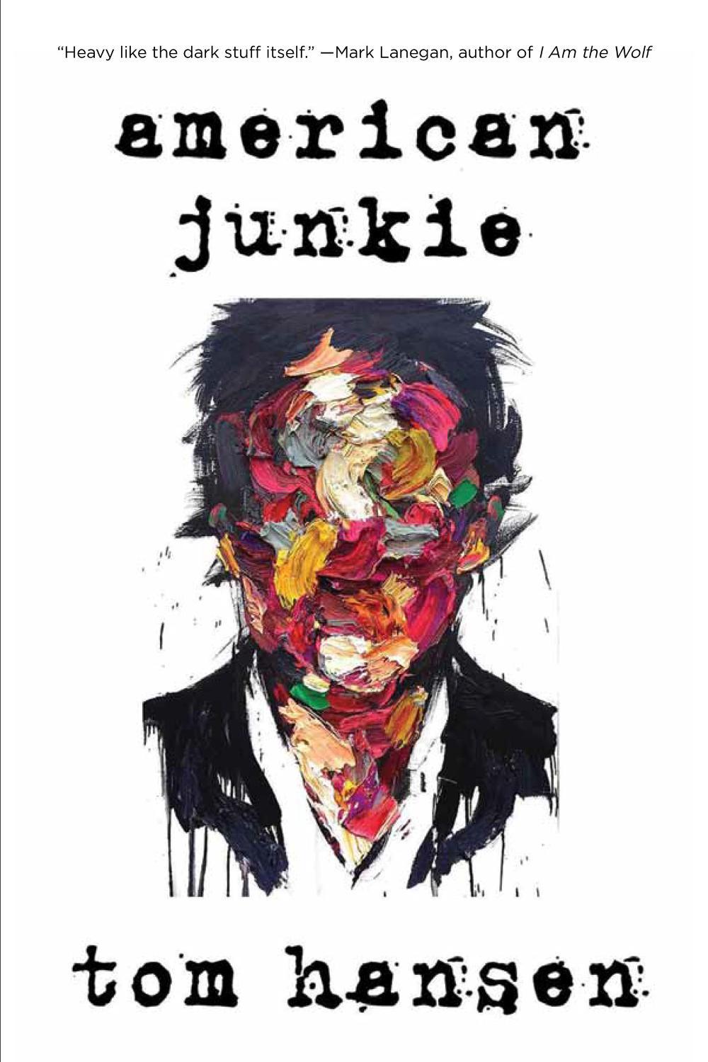 American Junkie by Tom Hansen - ISBN: 9781593766641