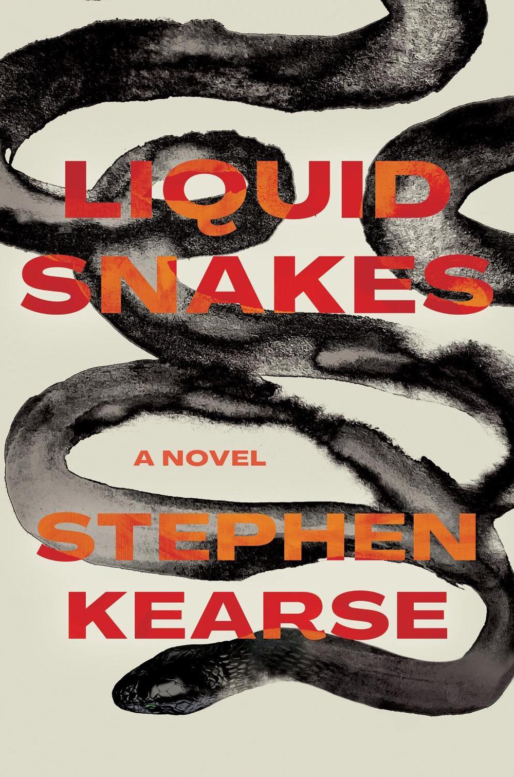 Liquid Snakes by Stephen Kearse - ISBN: 9781593767518