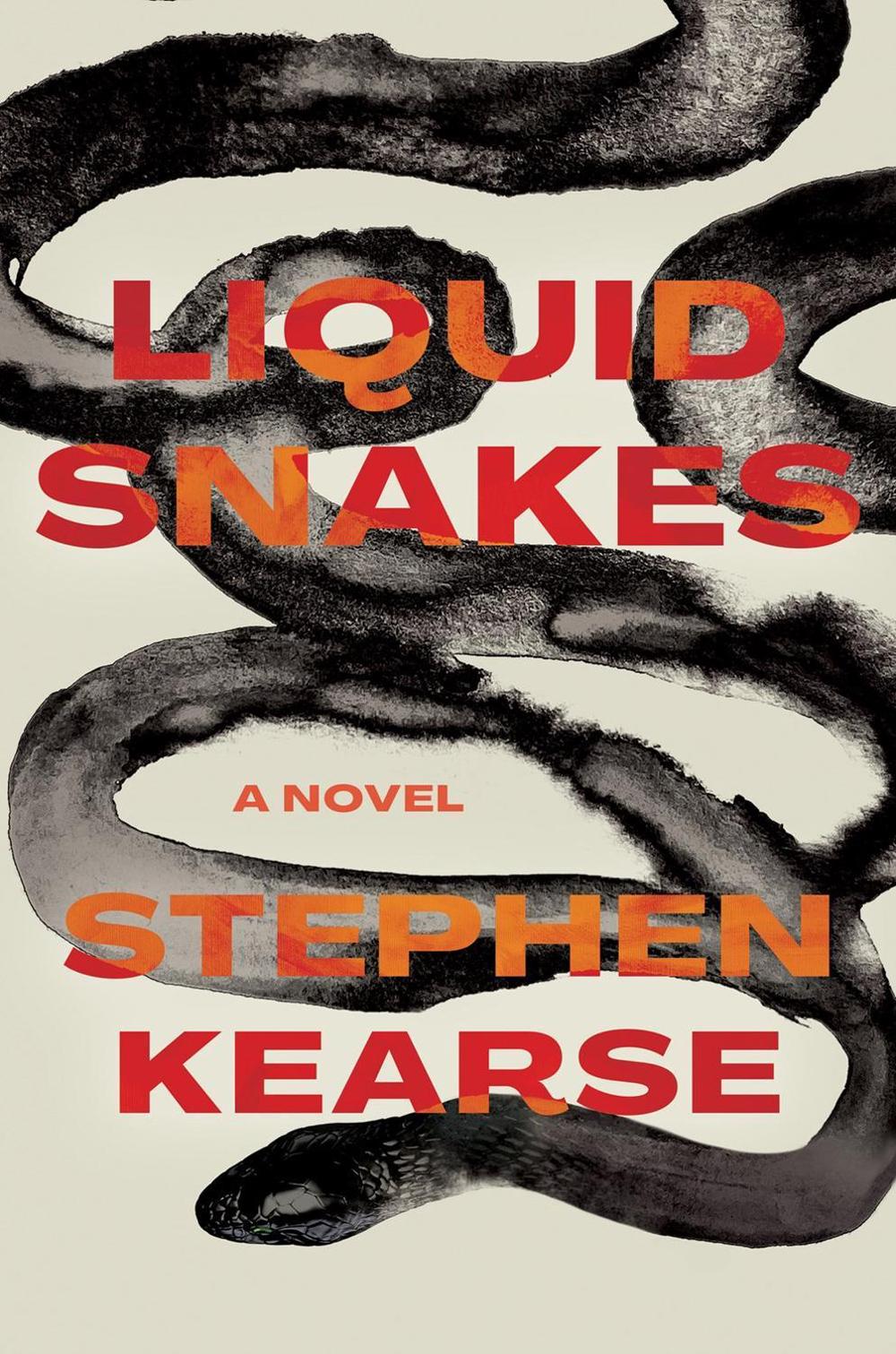Liquid Snakes by Stephen Kearse - ISBN: 9781593767822