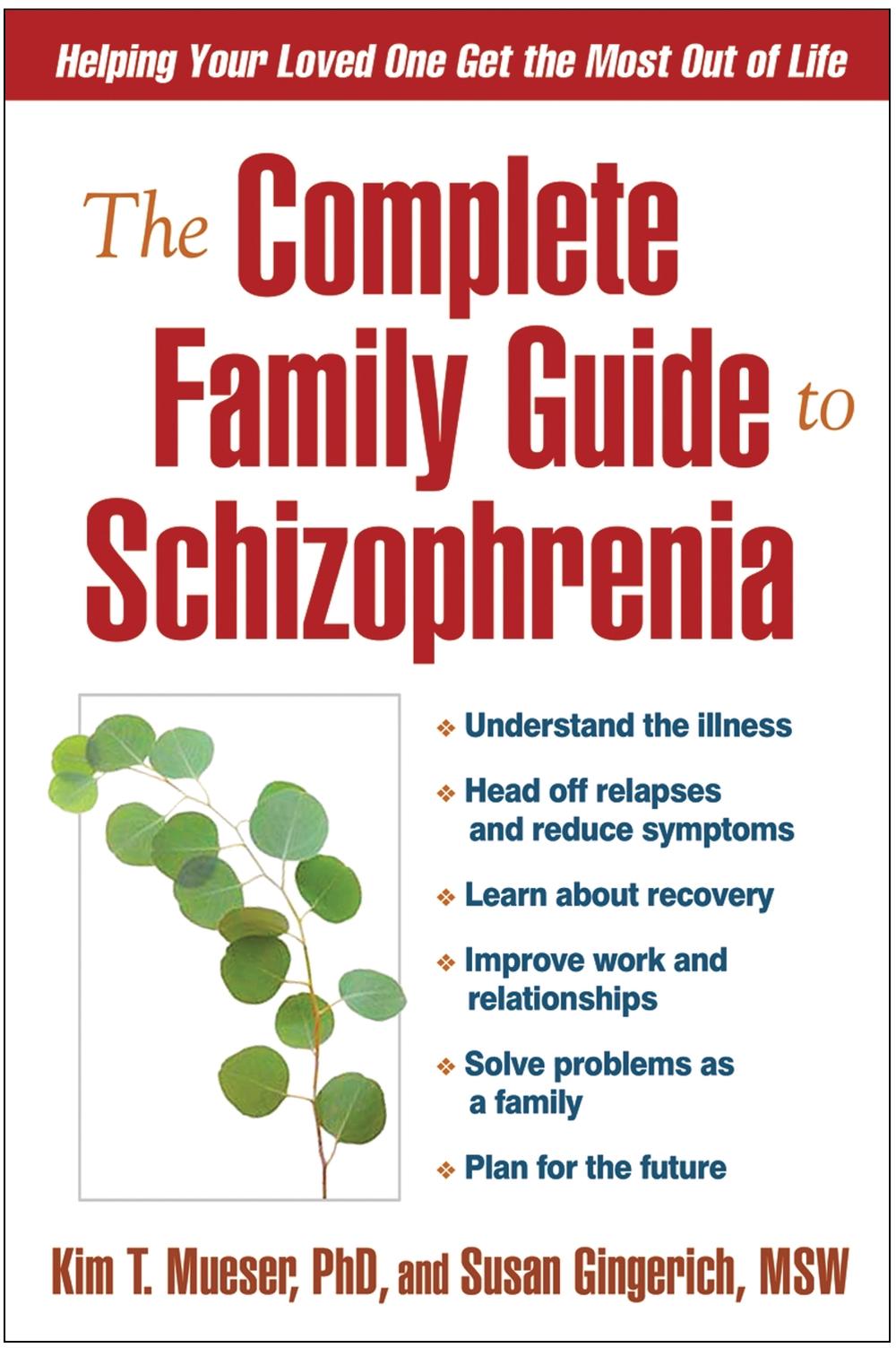The Complete Family Guide to Schizophrenia, 9781593851804