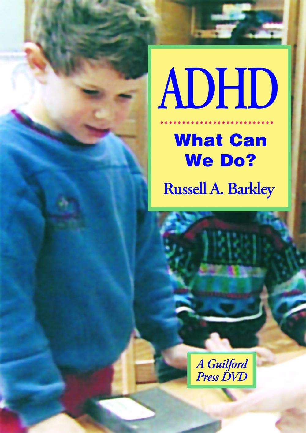 ADHD-What Can We Do?, (DVD) by Russell A. Barkley, DVD-Video ...