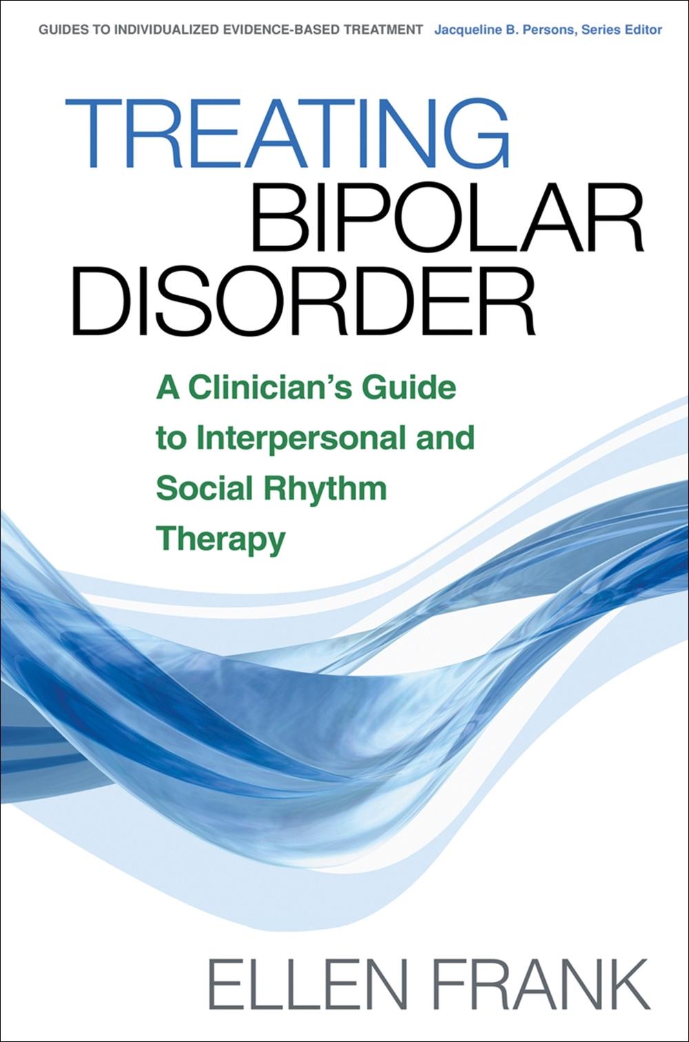 Treating Bipolar Disorder, 9781593854652