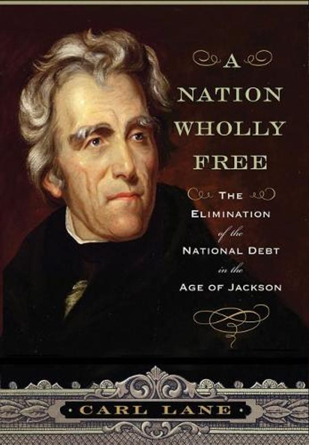 A Nation Wholly Free by Carl Lane - ISBN: 9781594163548