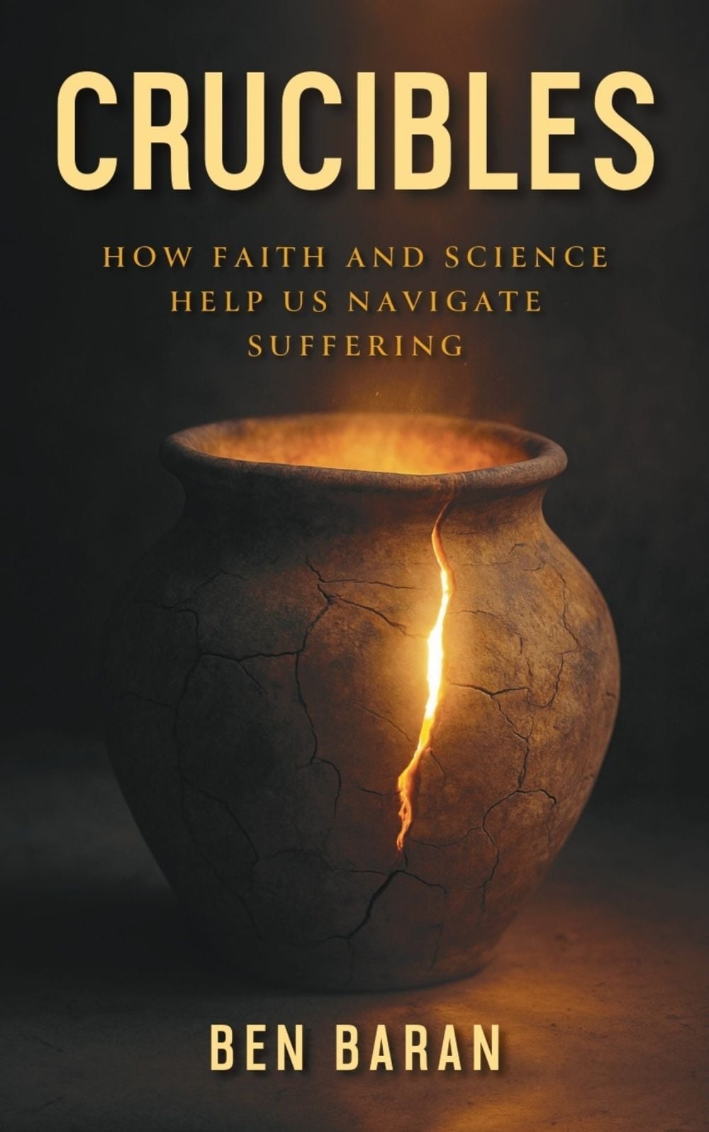 Crucibles by Ben Baran - ISBN: 9781594171109