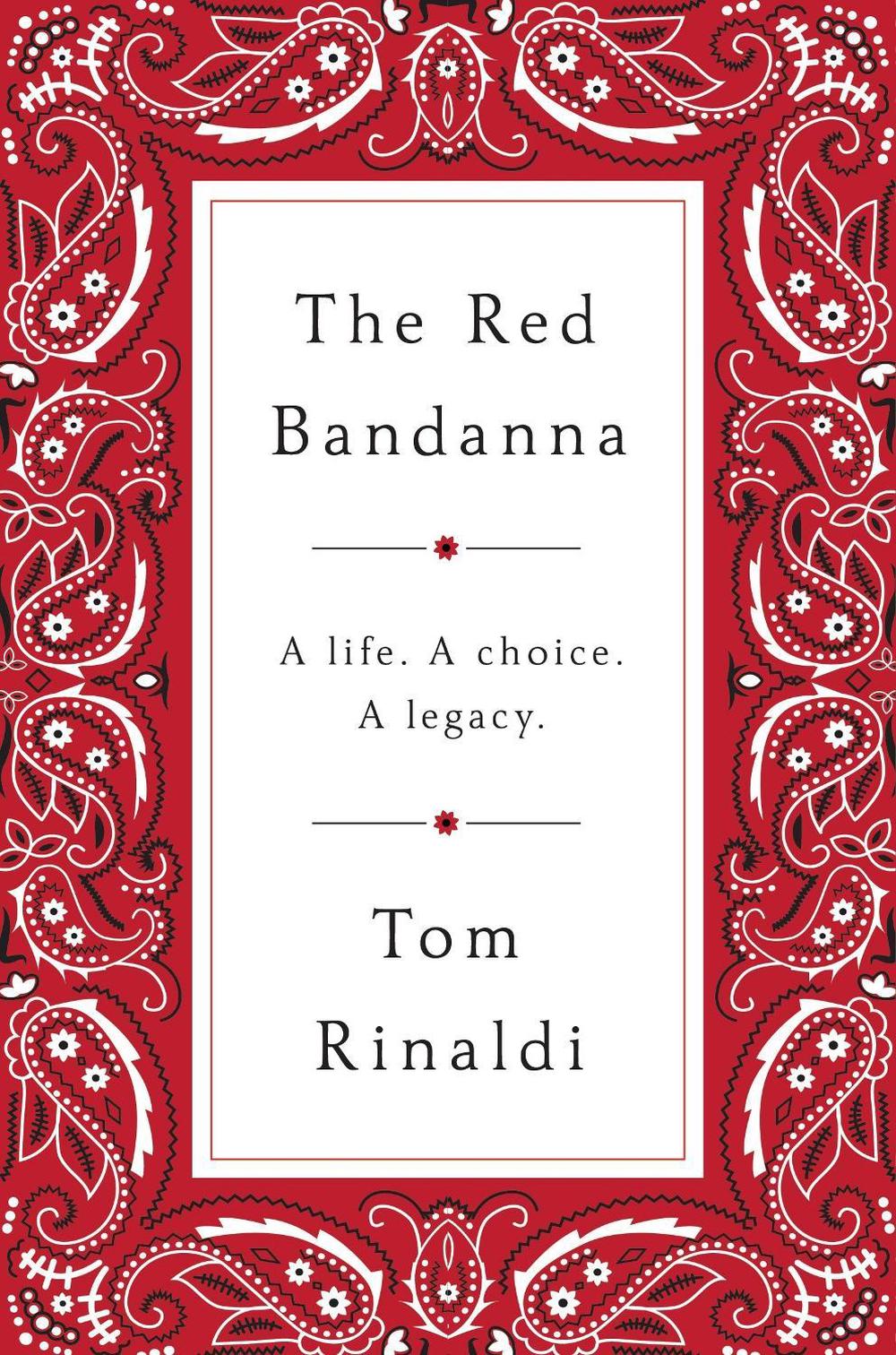 The Red Bandanna by Tom Rinaldi, Hardcover, 9781594206771 Buy online