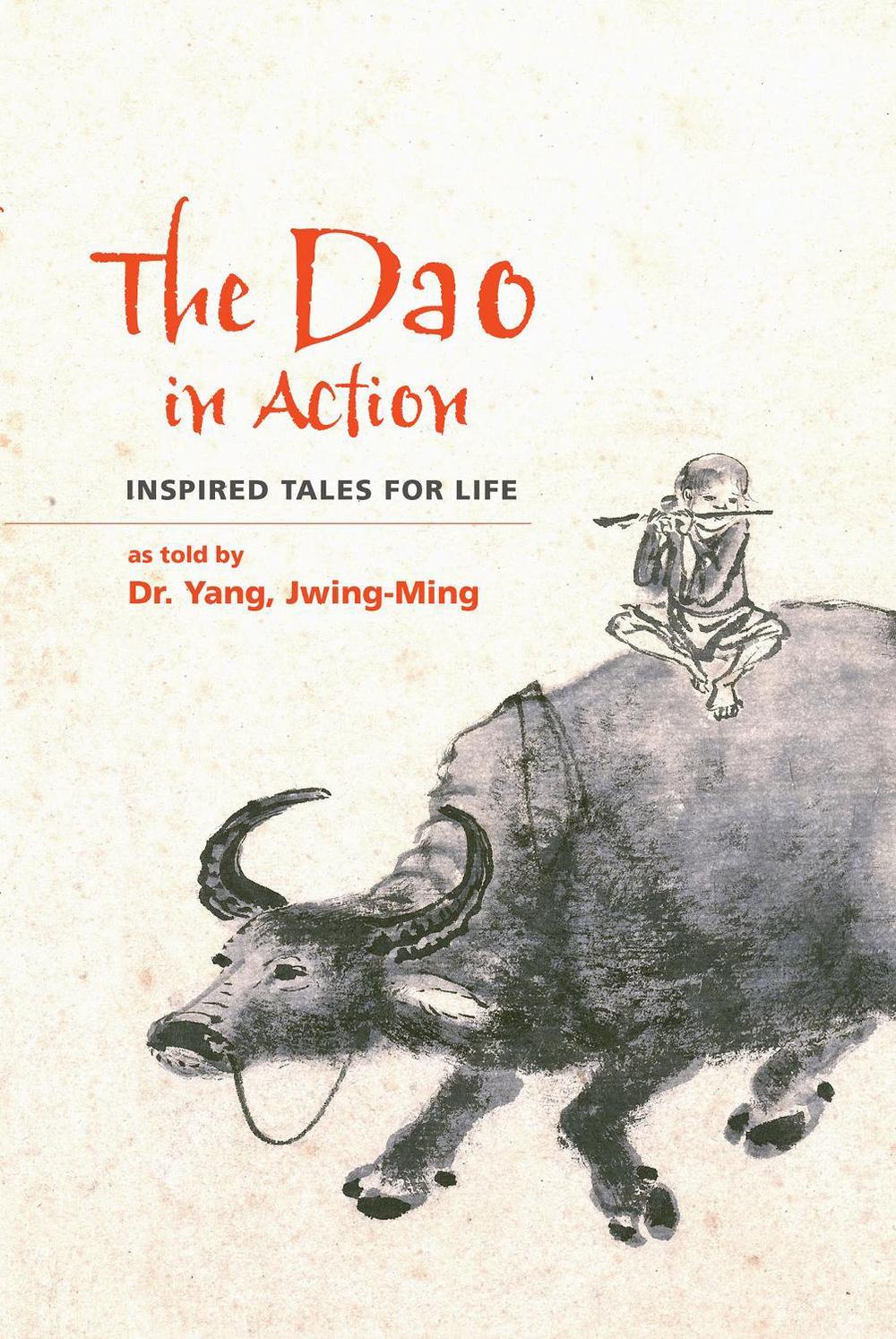 The Dao in Action, 9781594396519