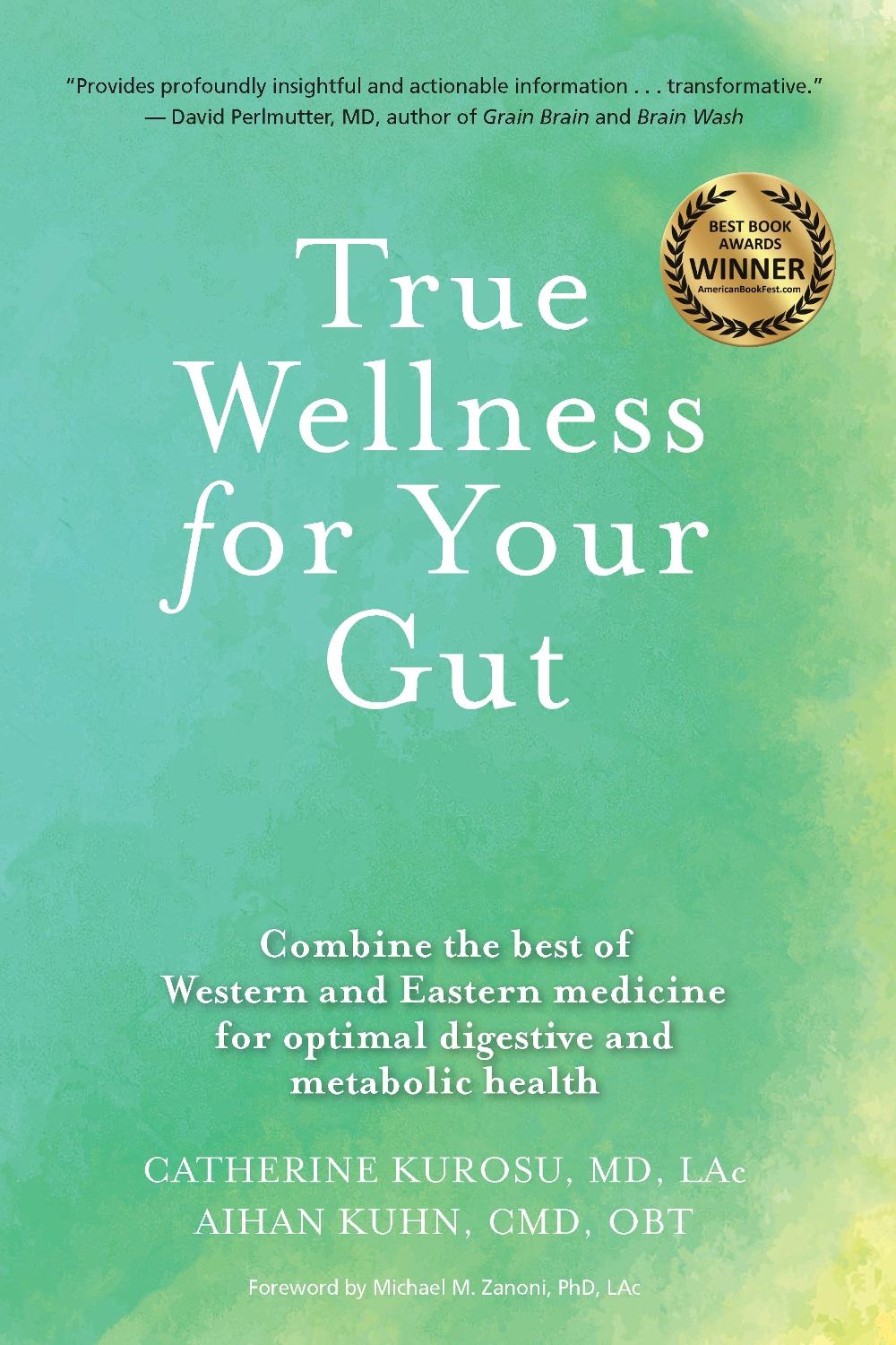 True Wellness For Your Gut, 9781594397455