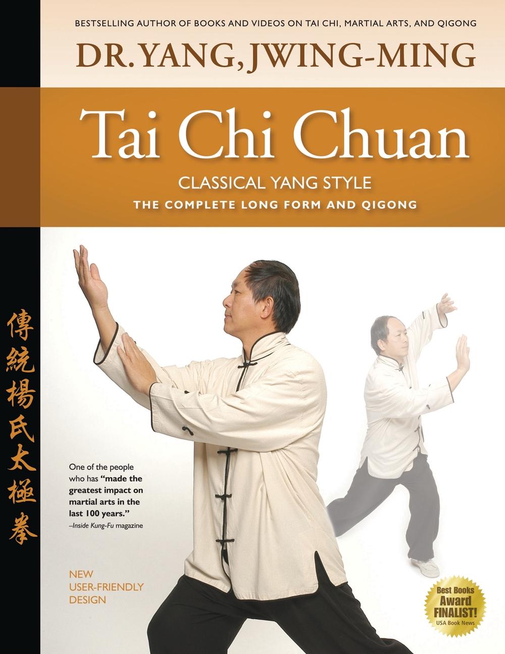 Tai Chi Chuan Classical Yang Style, 9781594397660