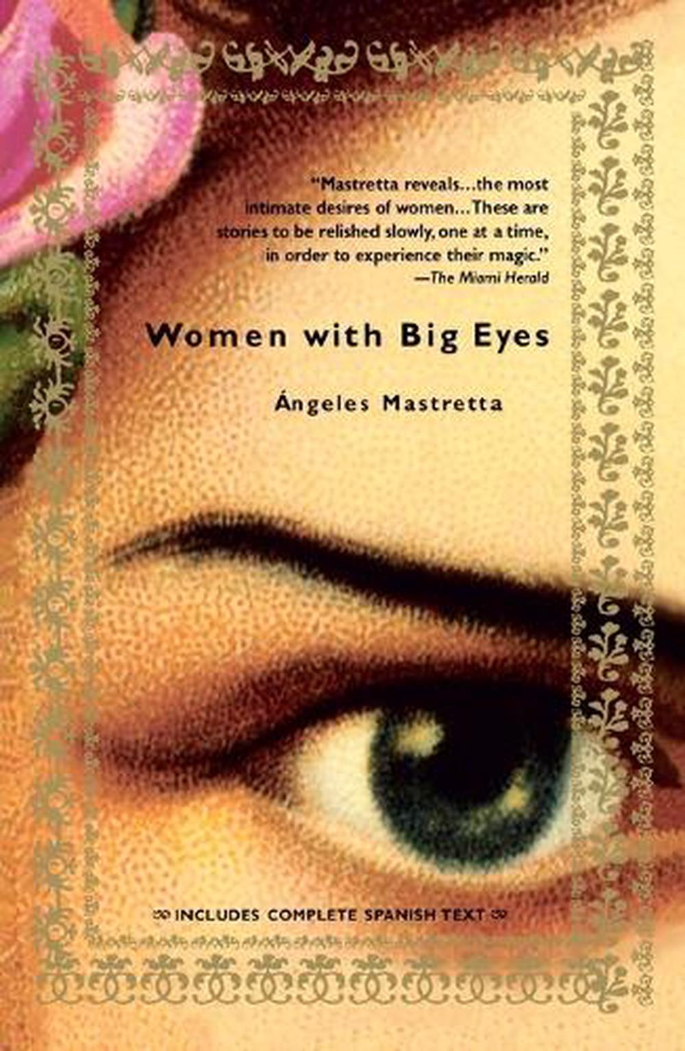 Women With Big Eyes by Angeles Mastretta - ISBN: 9781594480409