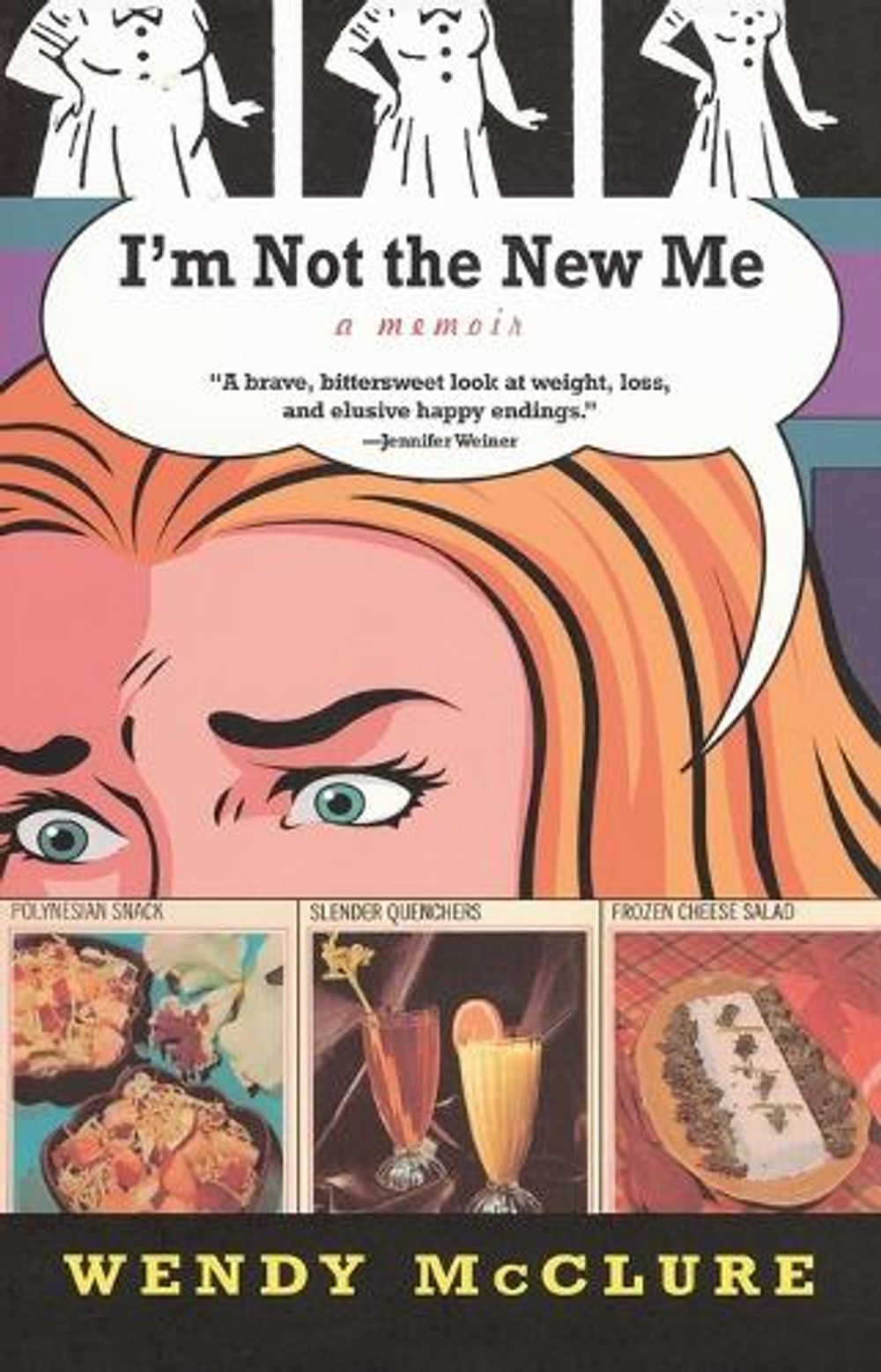 I'm Not the New Me by Wendy McClure - ISBN: 9781594480744
