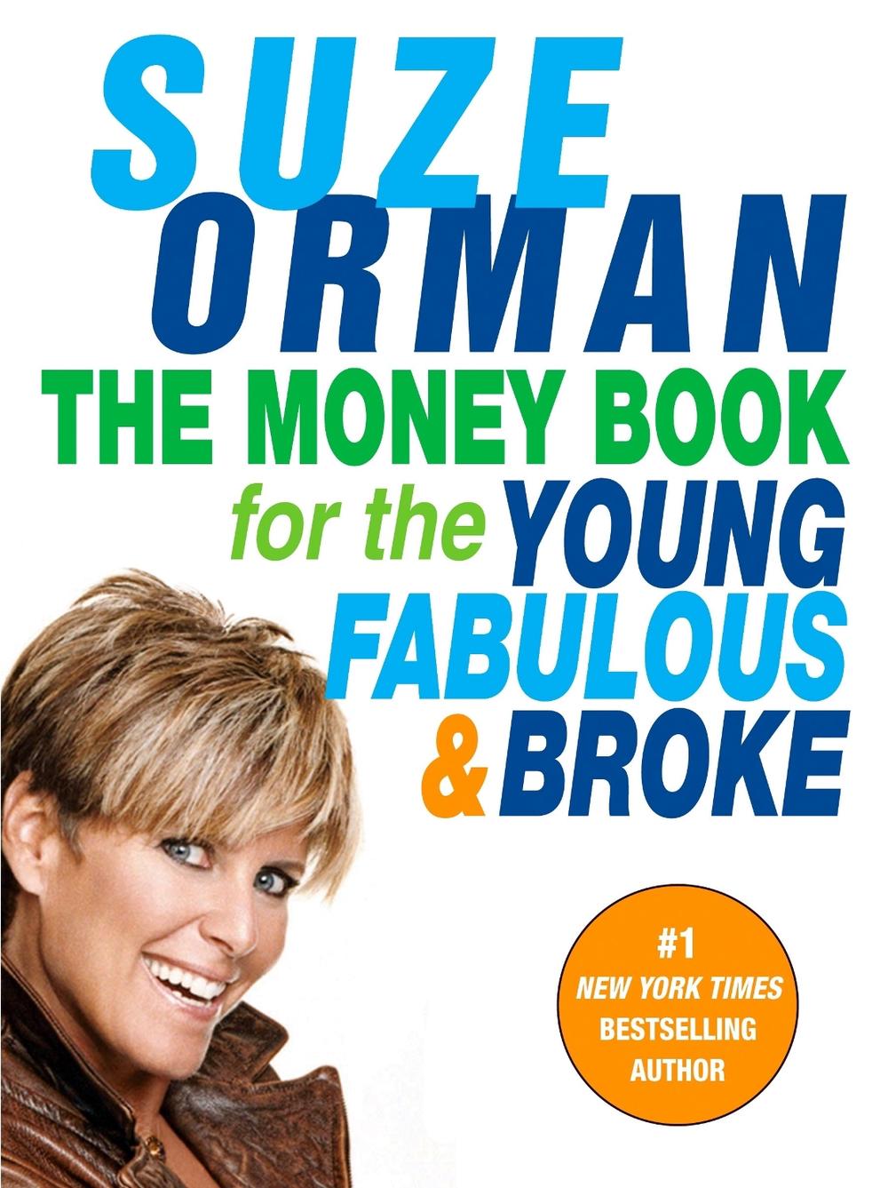 The Money Book for the Young, Fabulous & Broke by Suze Orman - ISBN: 9781594482243