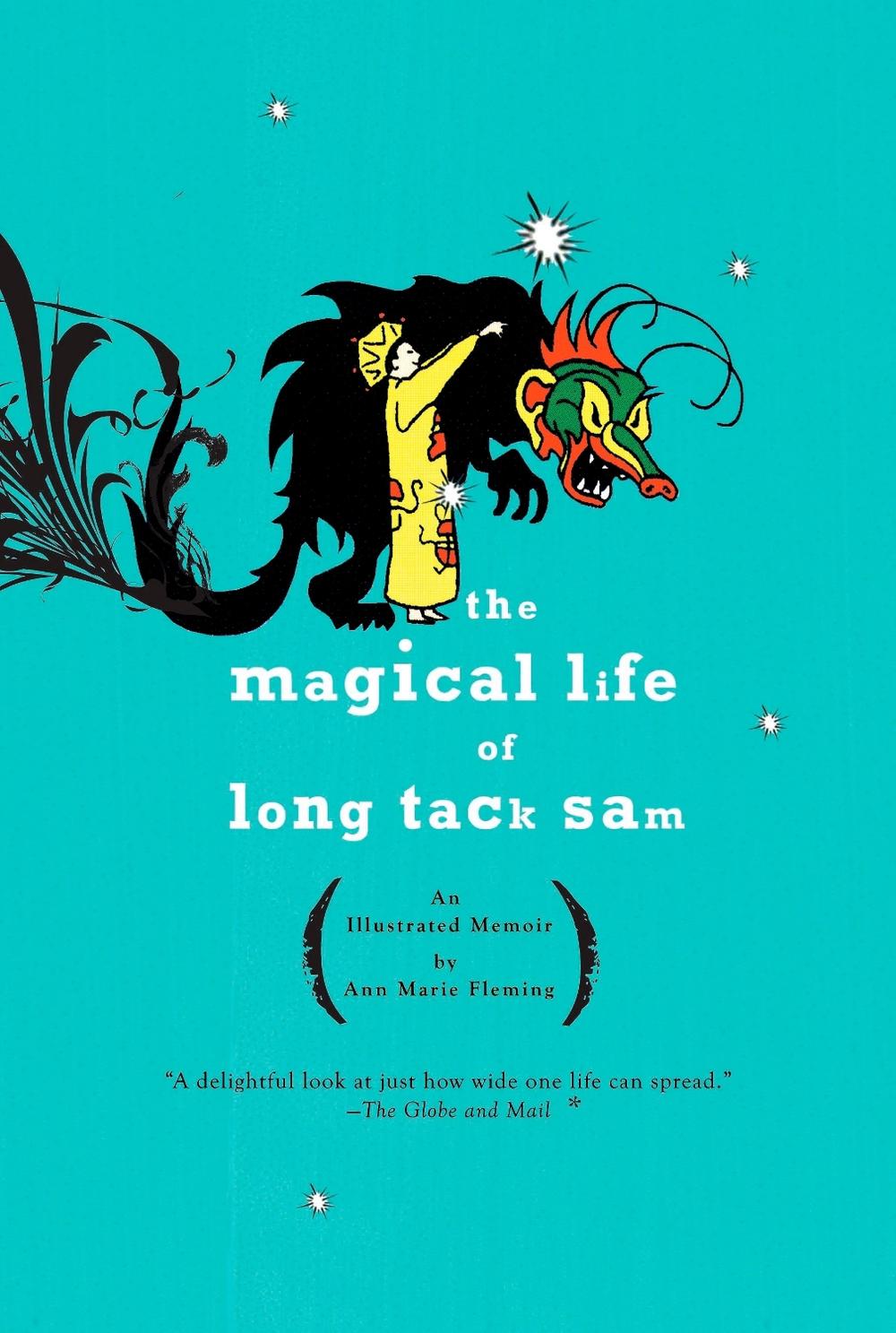 The Magical Life of Long Tack Sam by Ann Marie Fleming - ISBN: 9781594482649