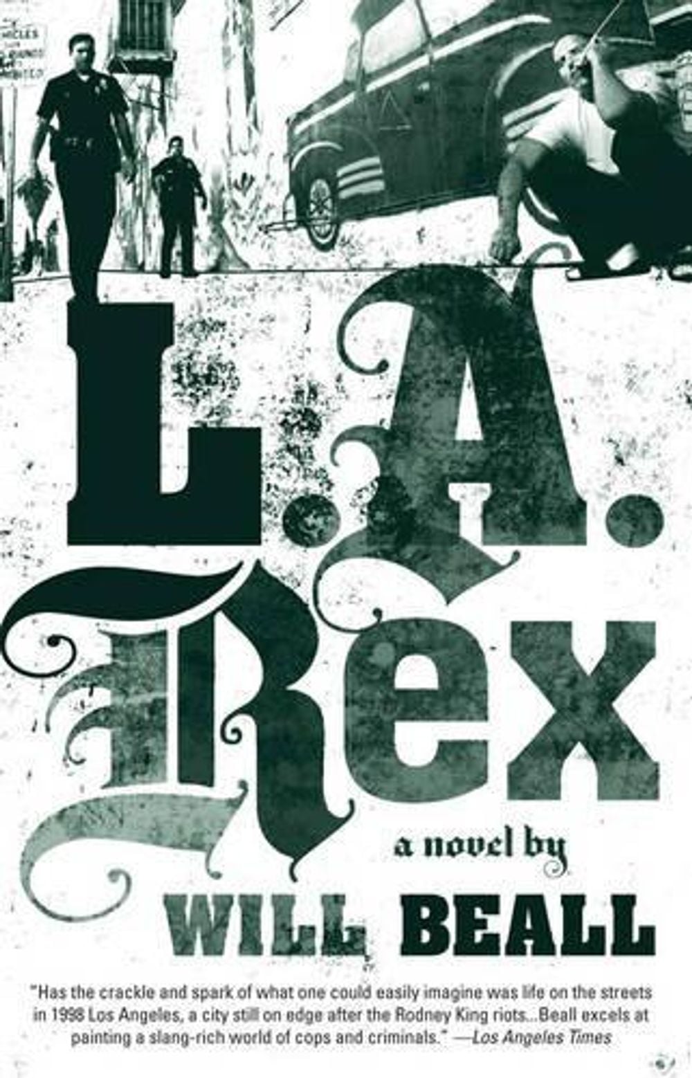 L.a. Rex by Will Beall - ISBN: 9781594482656