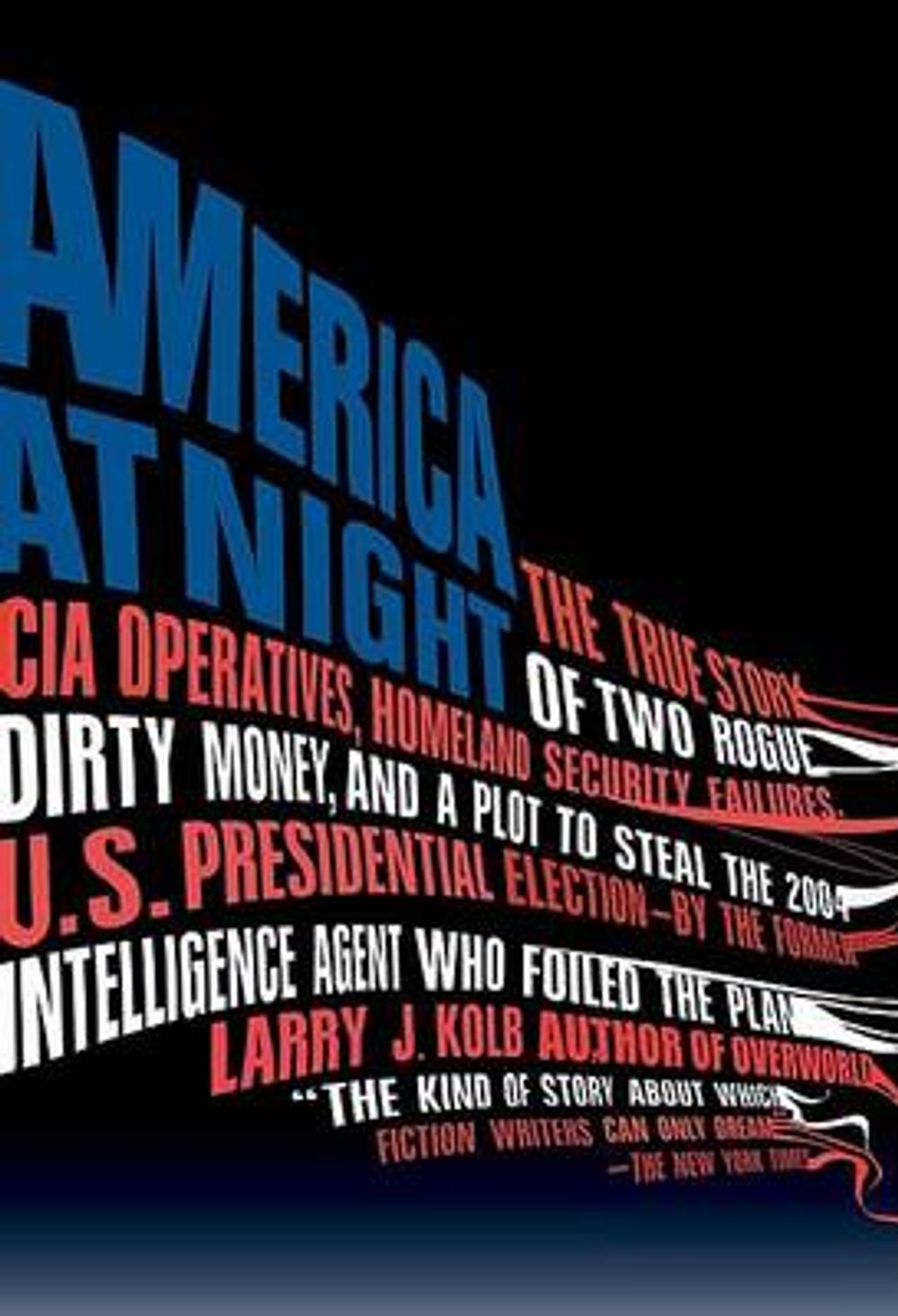 America at Night by Larry J. Kolb - ISBN: 9781594482861