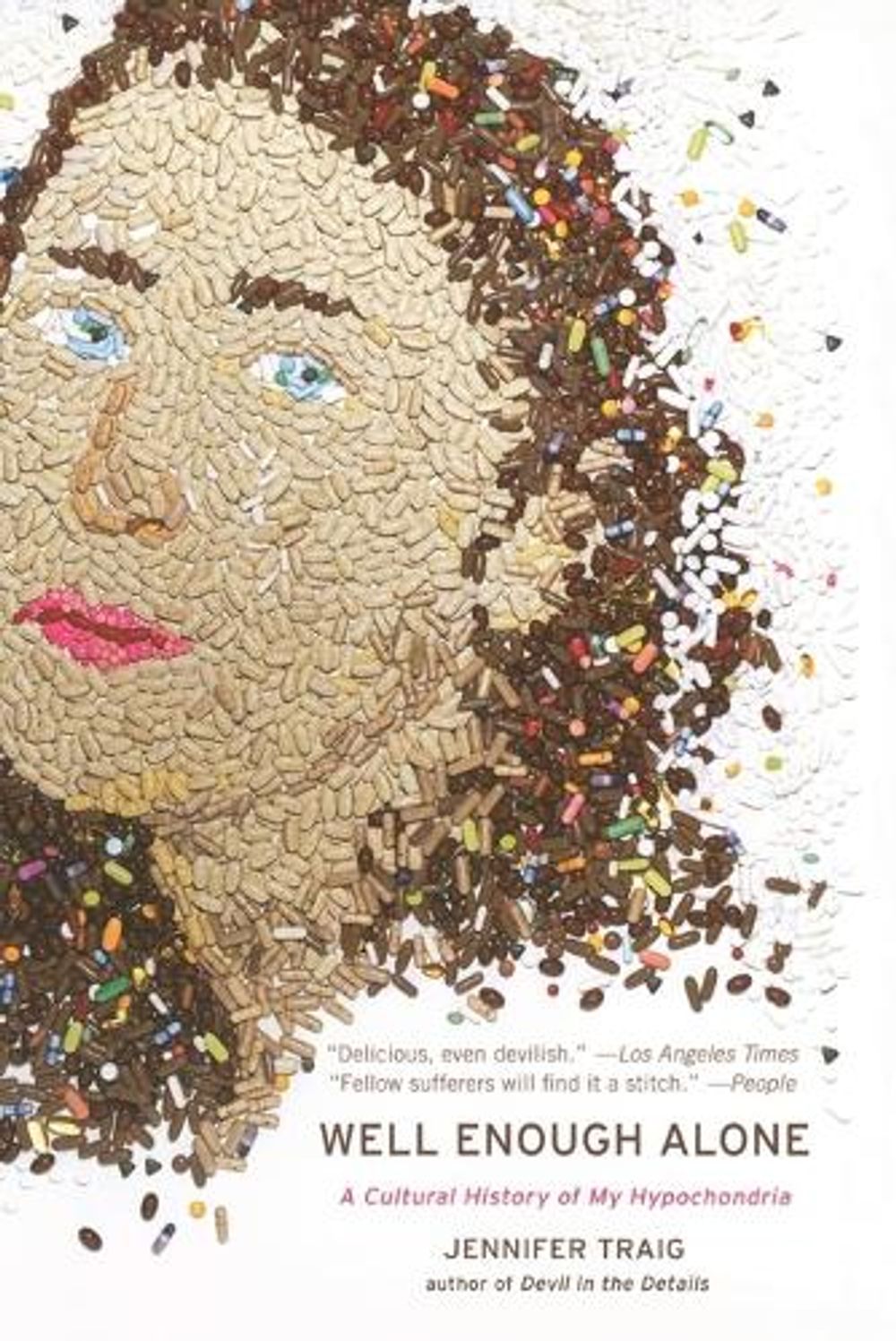 Well Enough Alone by Jennifer Traig - ISBN: 9781594483806