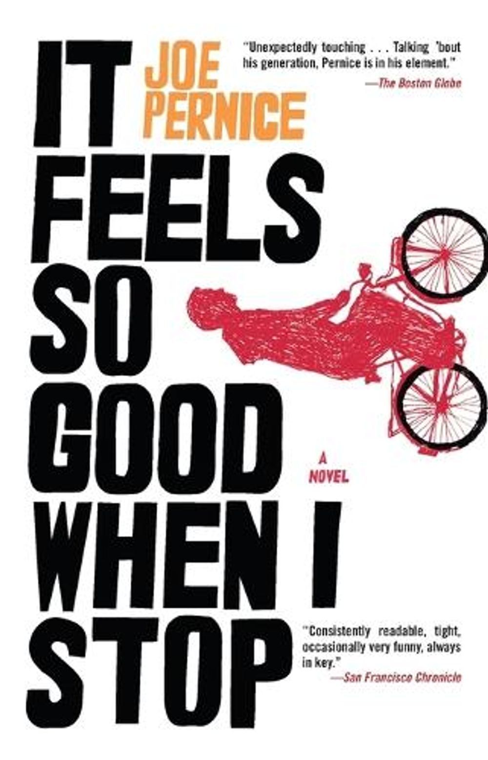 It Feels So Good When I Stop by Joe Pernice - ISBN: 9781594484698