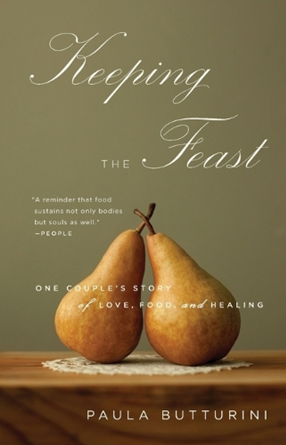 Keeping the Feast by Paula Butturini - ISBN: 9781594485008