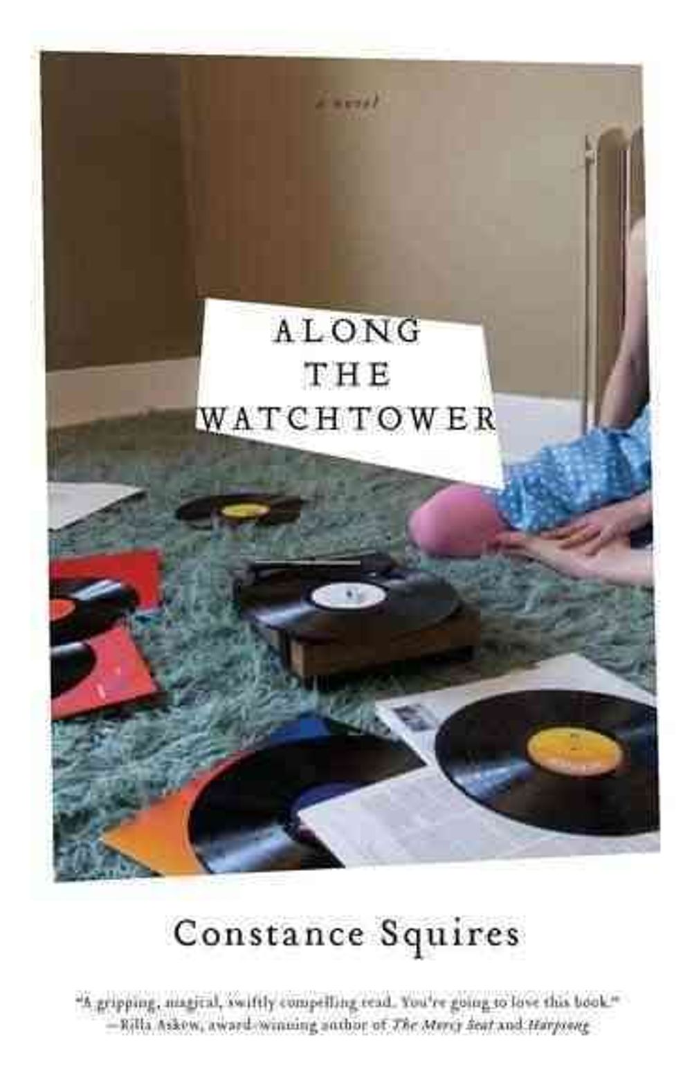 Along the Watchtower by Constance Squires - ISBN: 9781594485237