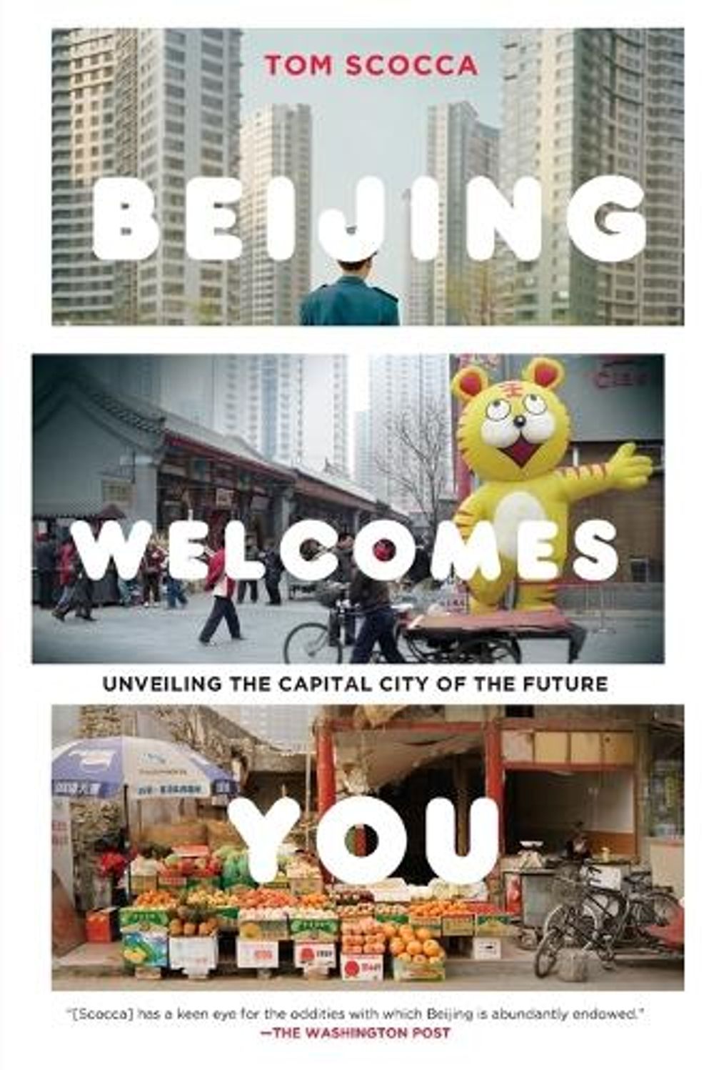 Beijing Welcomes You by Tom Scocca - ISBN: 9781594485800