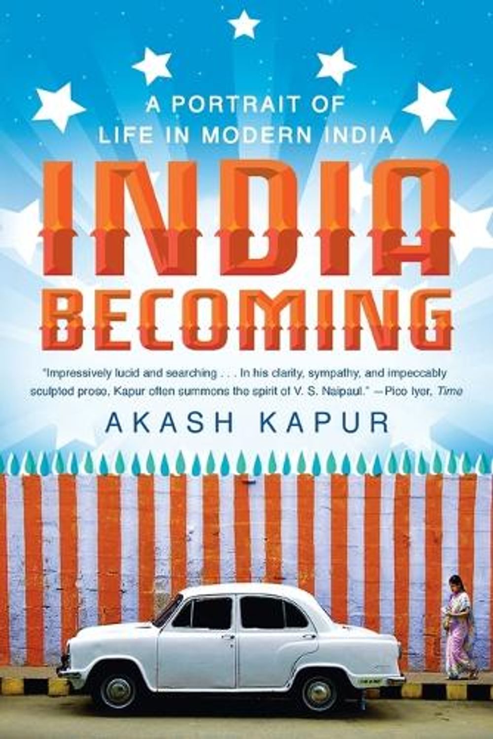India Becoming by Akash Kapur - ISBN: 9781594486531
