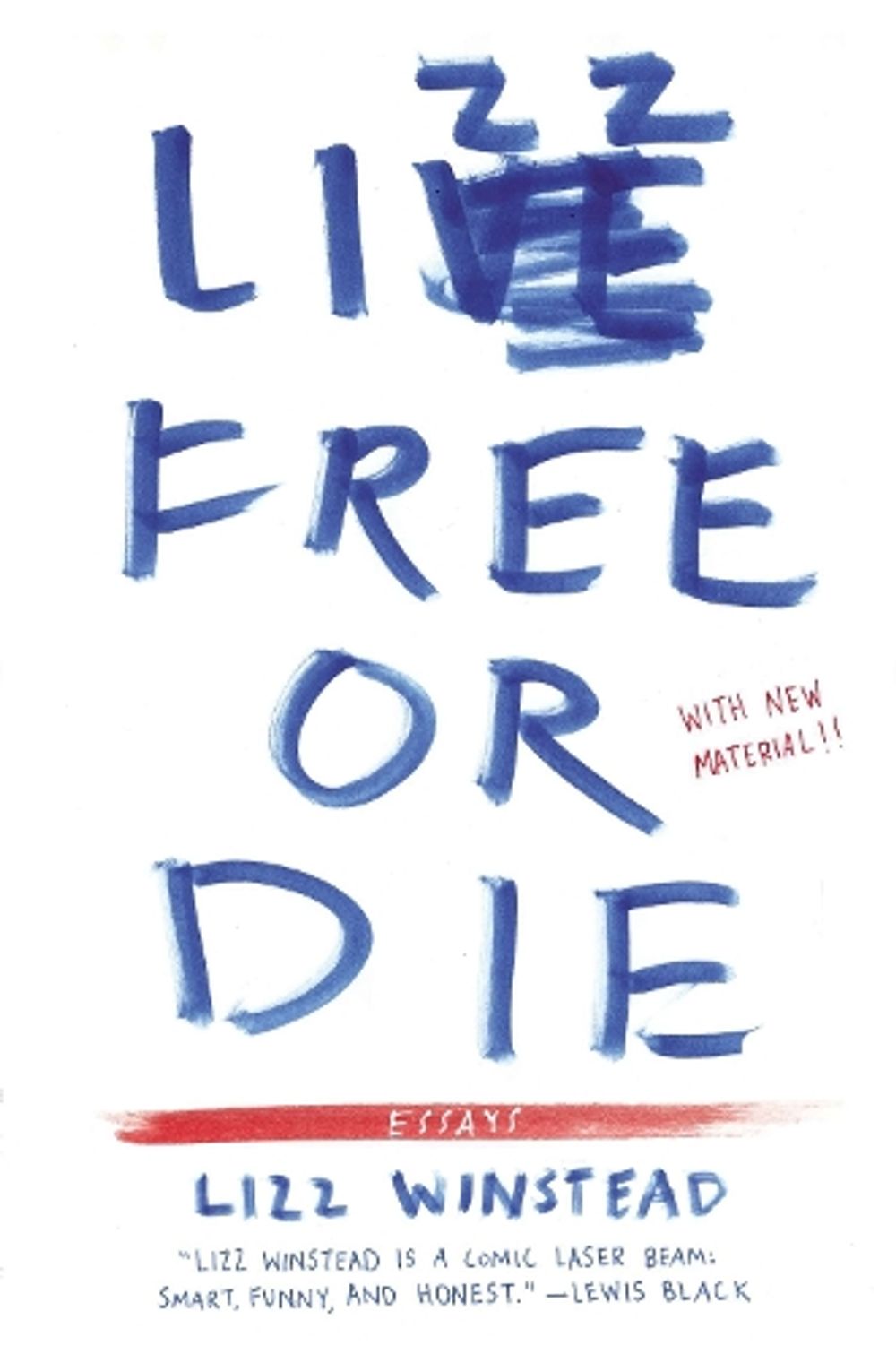Lizz Free or Die by Lizz Winstead - ISBN: 9781594631429