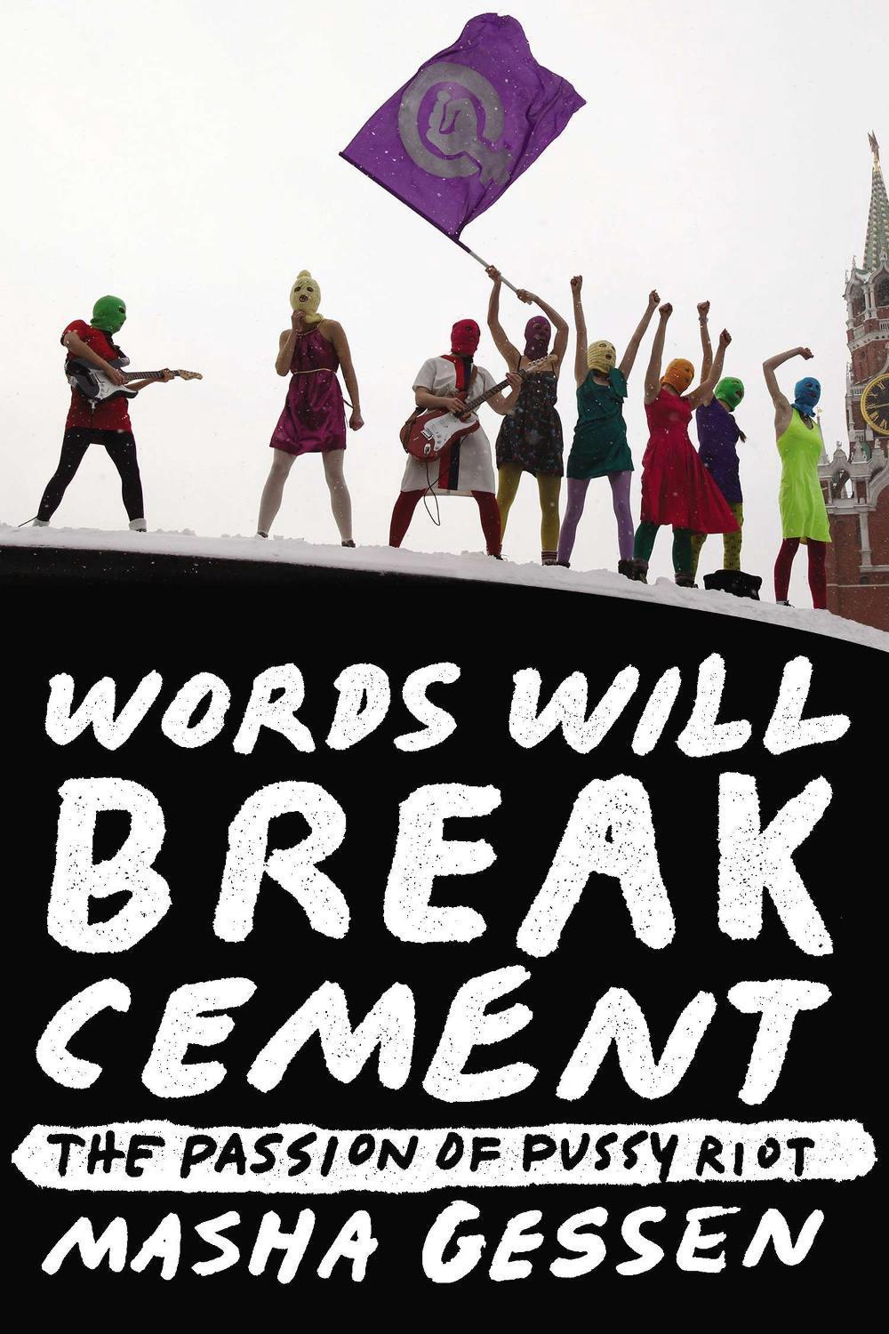 Words Will Break Cement by Masha Gessen - ISBN: 9781594632198