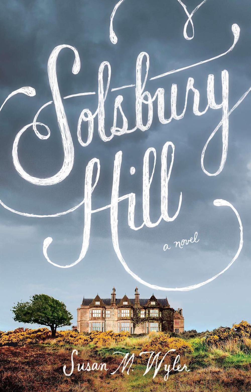 Solsbury Hill by Susan M. Wyler - ISBN: 9781594632365