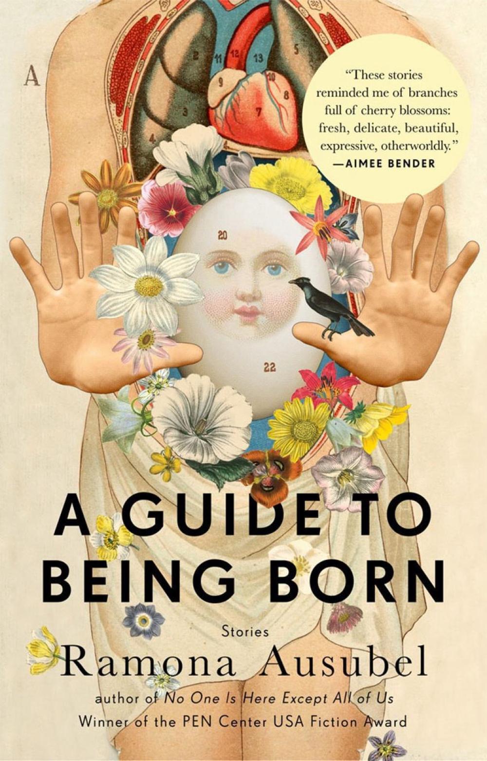 A Guide To Being Born by Ramona Ausubel - ISBN: 9781594632686