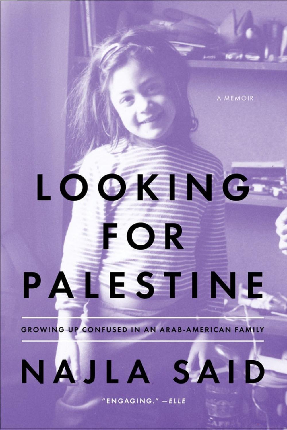 Looking For Palestine by Najla Said - ISBN: 9781594632754