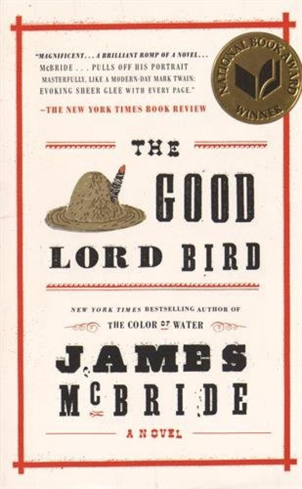The Good Lord Bird by James McBride - ISBN: 9781594632785