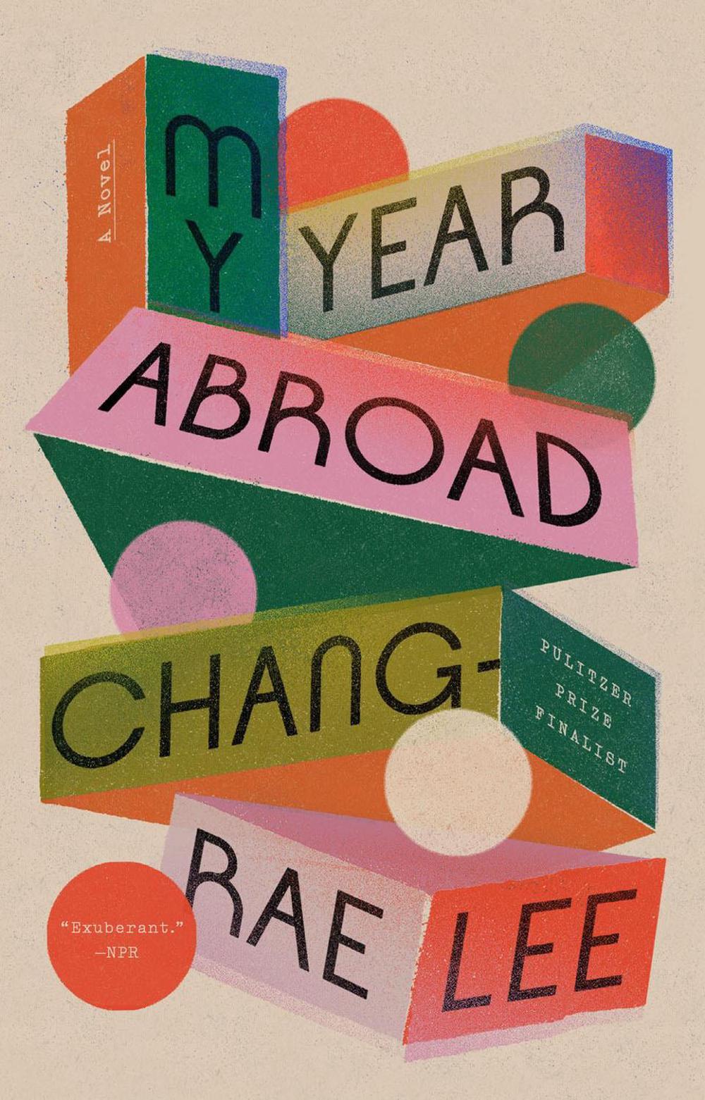 My Year Abroad by Chang-rae Lee - ISBN: 9781594634581