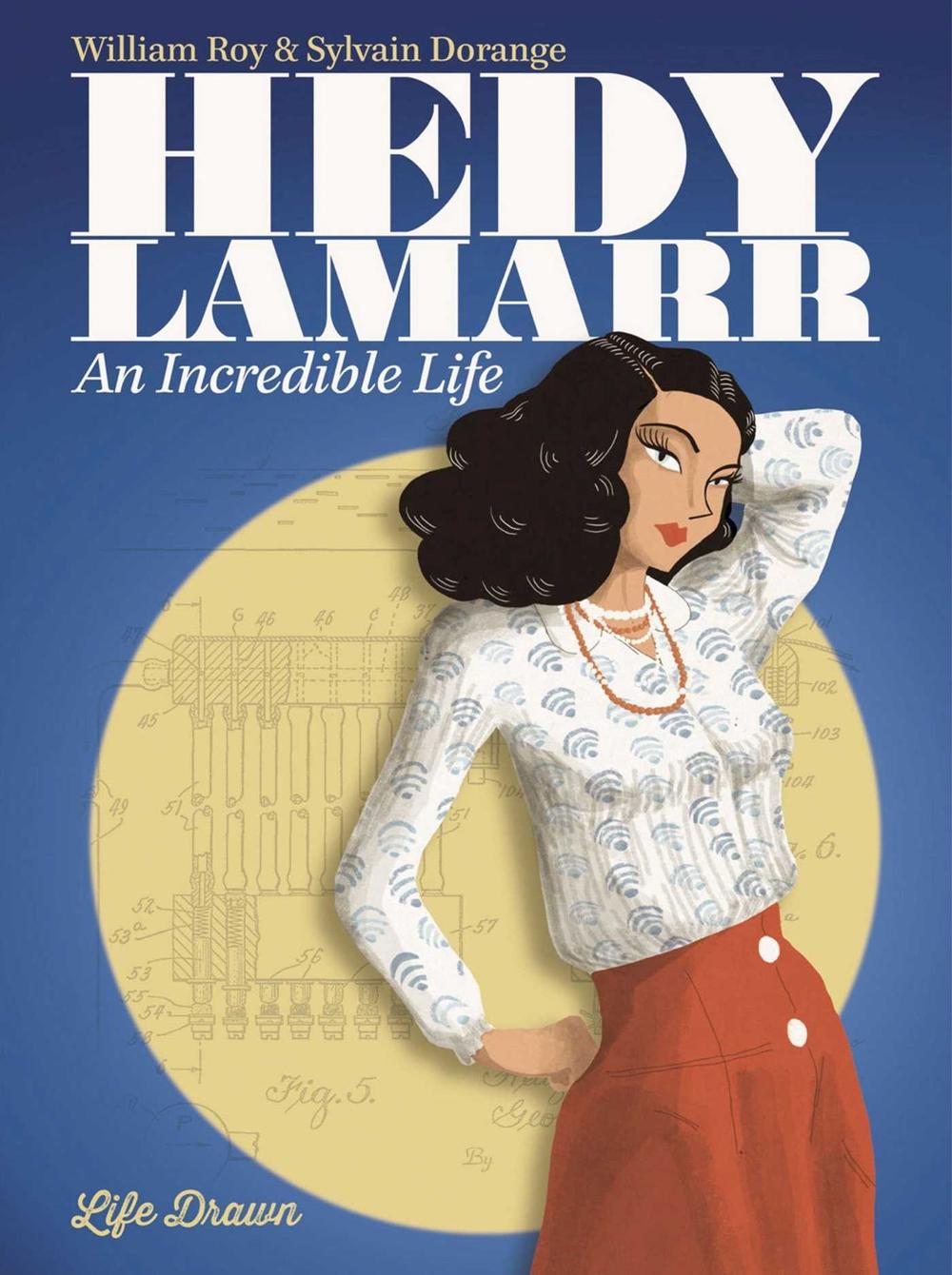 Hedy Lamarr: An Incredible Life by William Roy - ISBN: 9781594656194