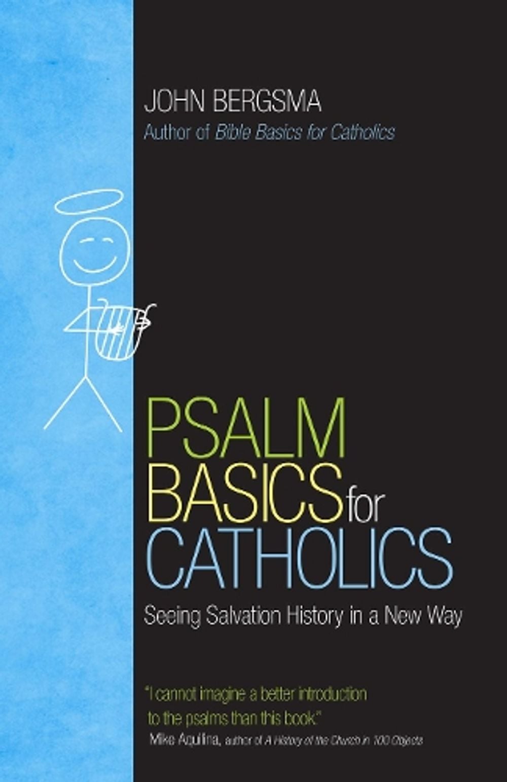Psalm Basics for Catholics by John Bergsma - ISBN: 9781594717932