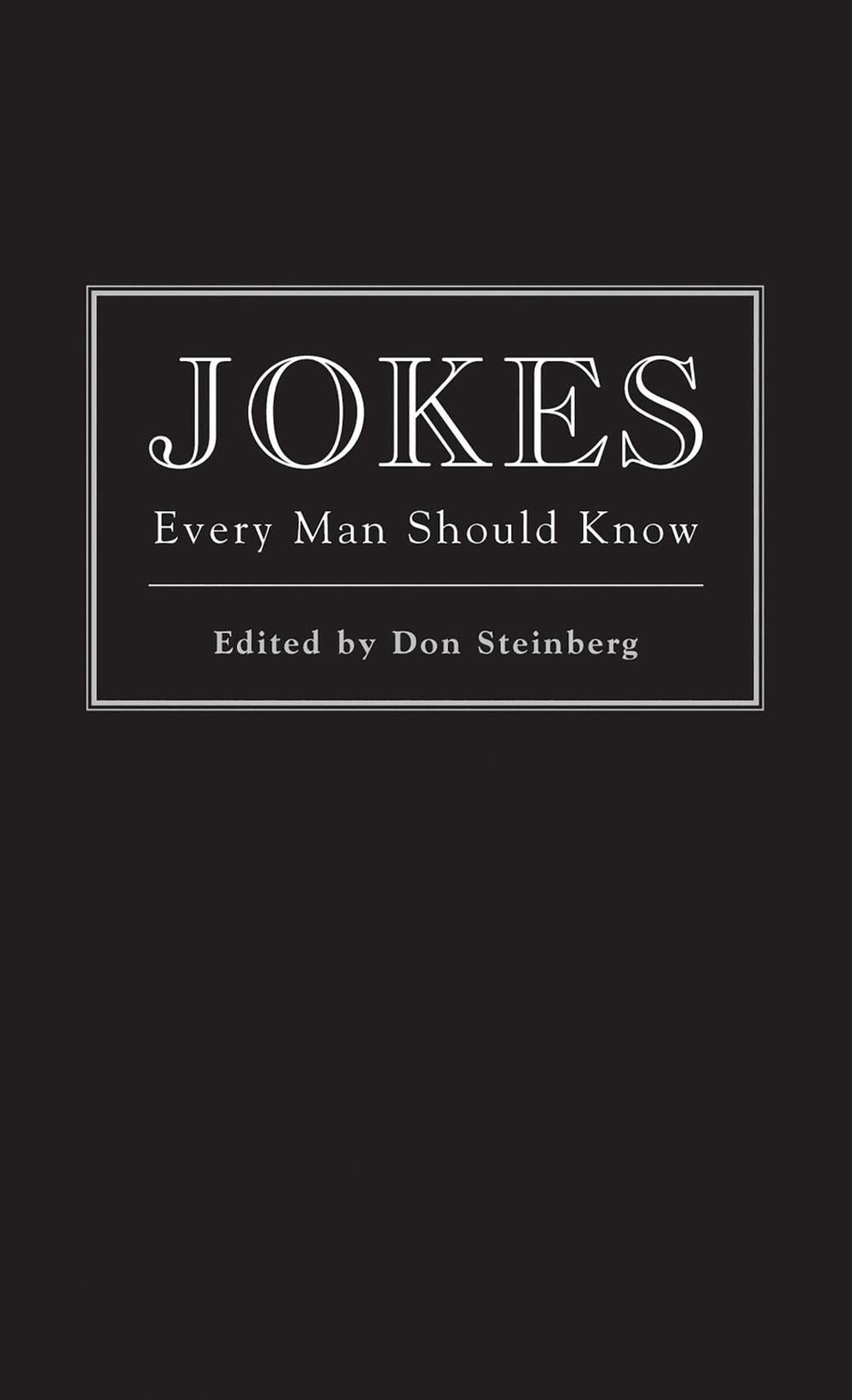 Jokes Every Man Should Know by Don Steinberg - ISBN: 9781594742286