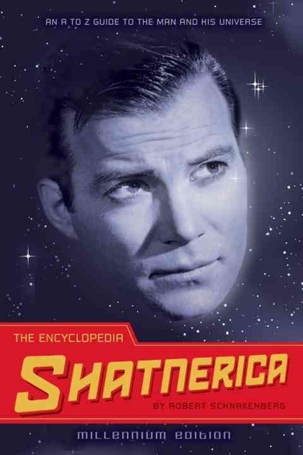The Encyclopedia Shatnerica by Robert Schnakenberg - ISBN: 9781594742309