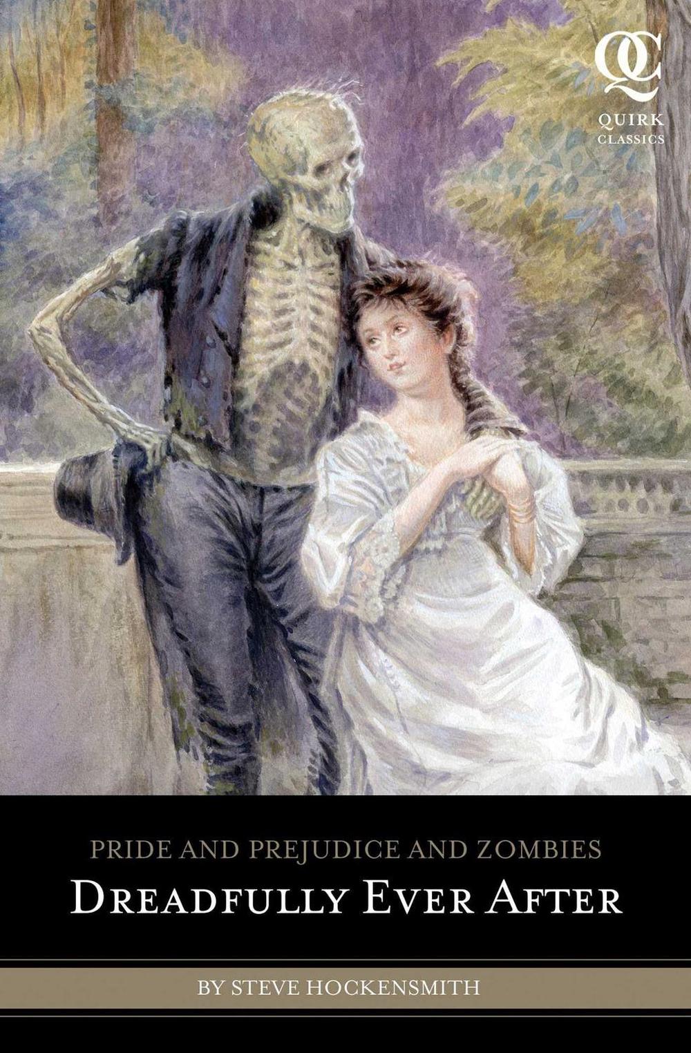 Pride and Prejudice and Zombies: Dreadfully Ever After by Steve Hockensmith - ISBN: 9781594745027