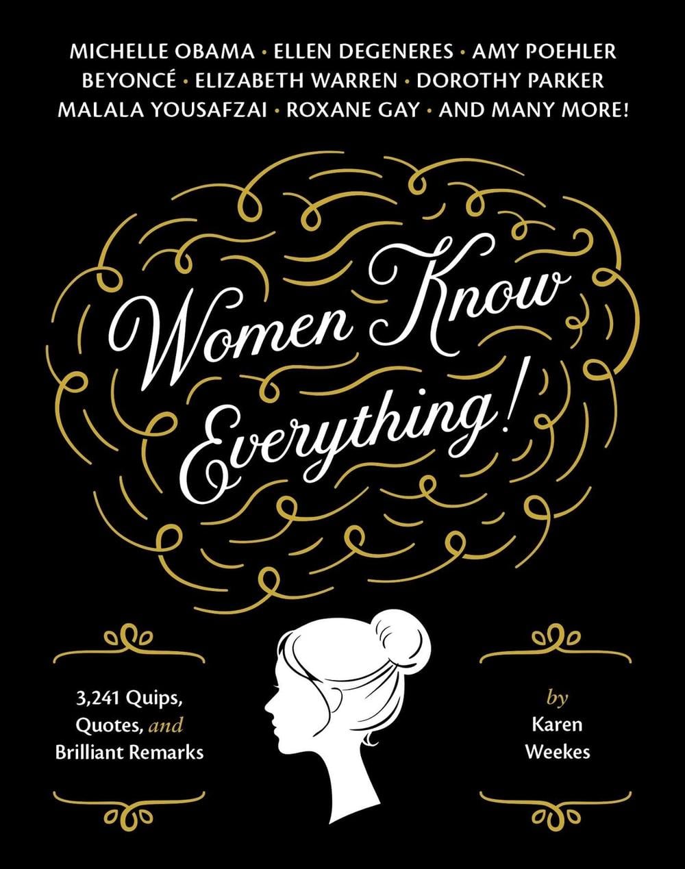Women Know Everything! by Karen Weekes - ISBN: 9781594745065