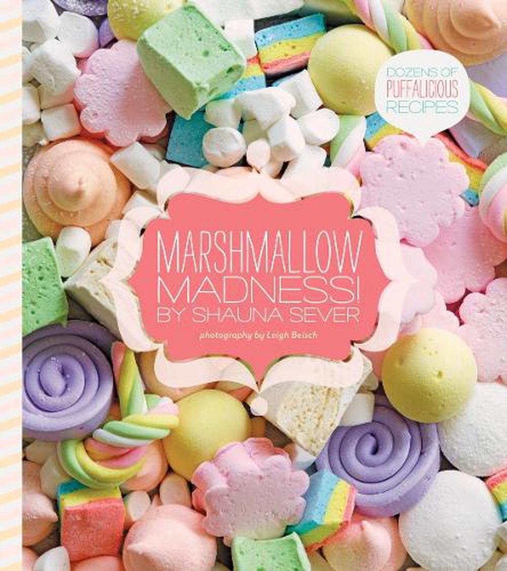 Marshmallow Madness! by Shauna Sever, Hardcover, 9781594745720 Buy