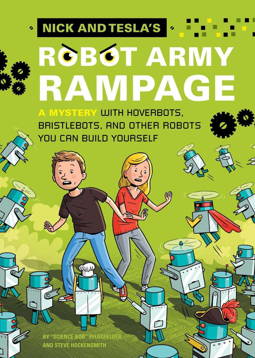 Nick and Tesla's Robot Army Rampage by Bob Pflugfelder - ISBN: 9781594746499