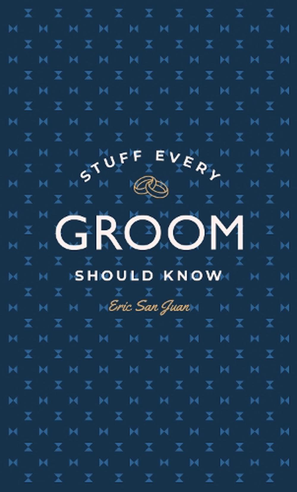 Stuff Every Groom Should Know, 9781594747977