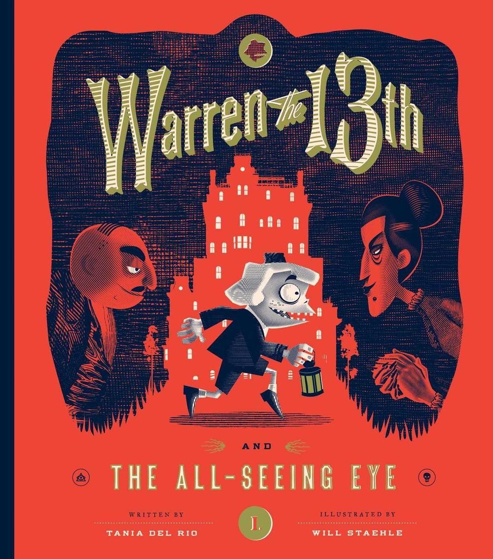 Warren the 13th and The All-Seeing Eye by Will Staehle - ISBN: 9781594748035