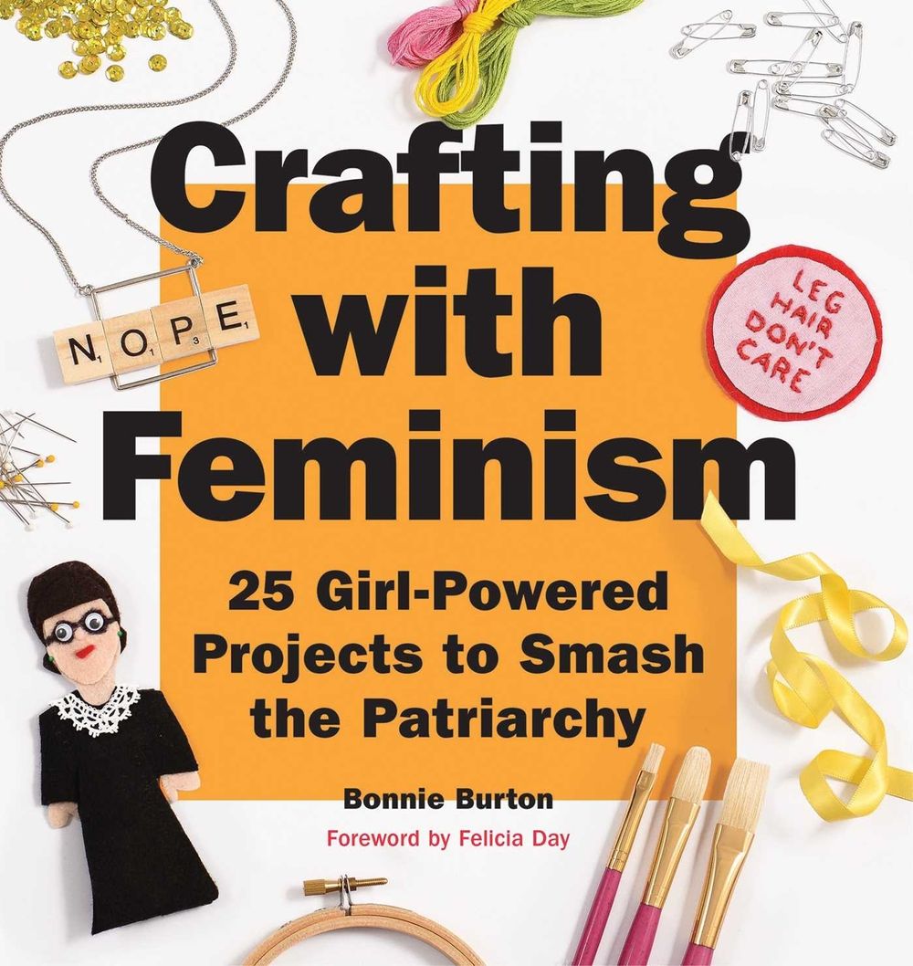 Crafting with Feminism by Bonnie Burton - ISBN: 9781594749278