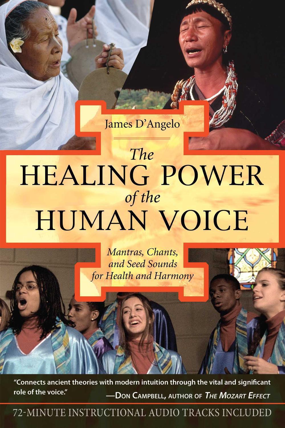 The Healing Power of the Human Voice, 9781594770500