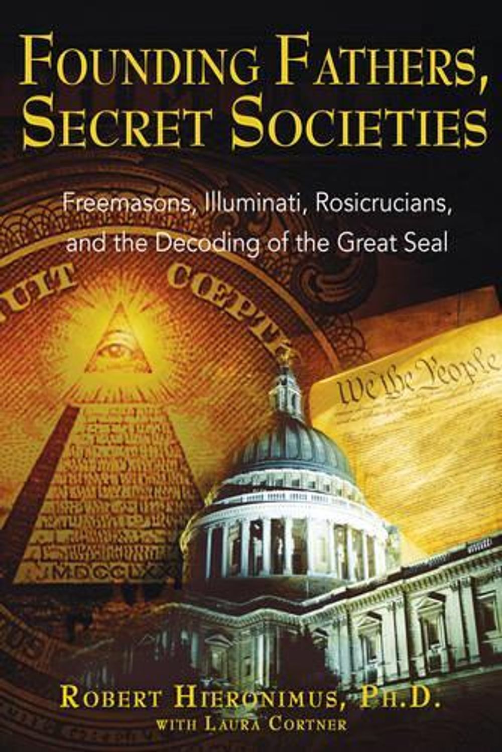 Founding Fathers, Secret Societies by Robert Hieronimus - ISBN: 9781594770876