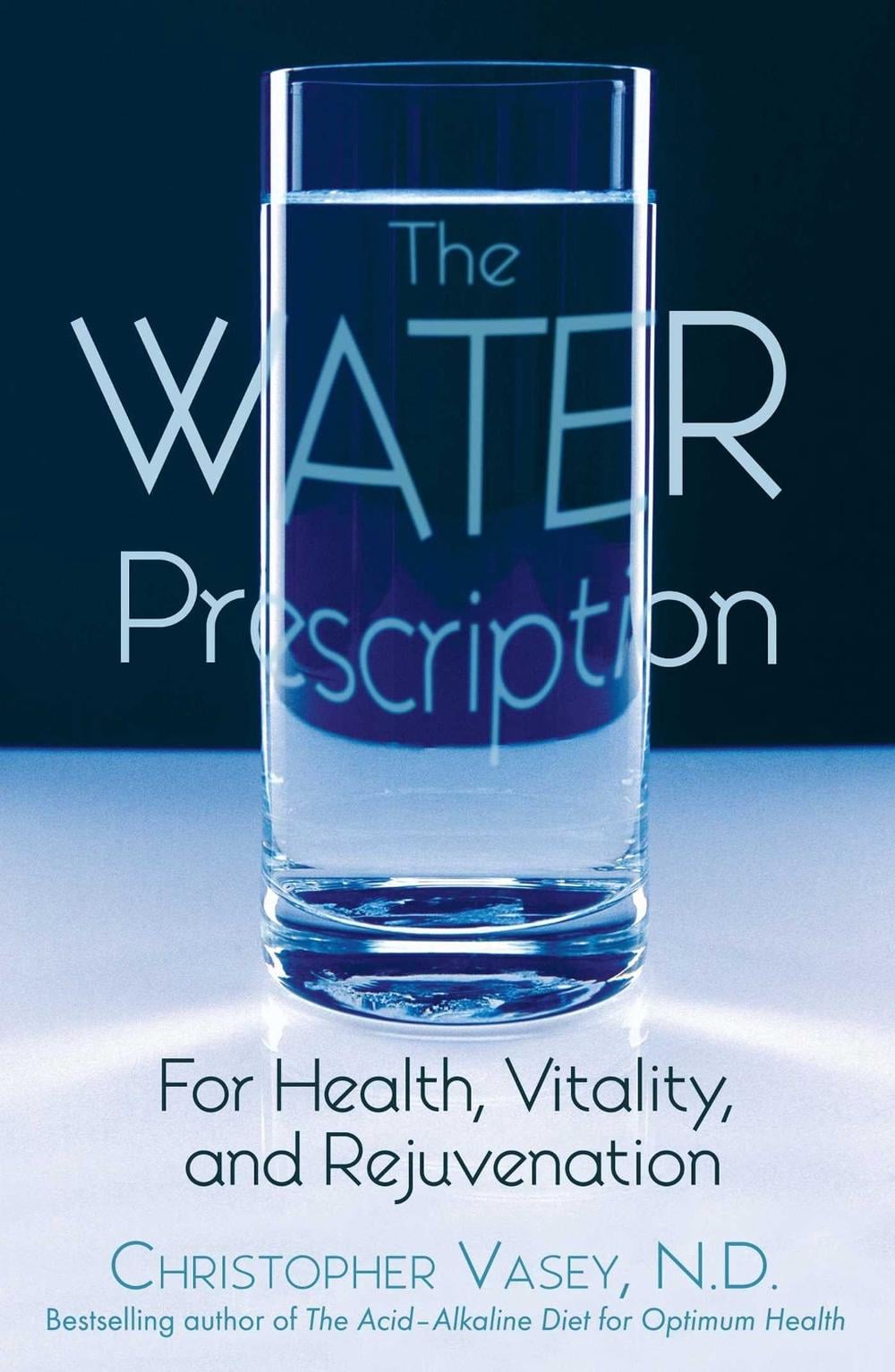 The Water Prescription by Christopher Vasey - ISBN: 9781594770951